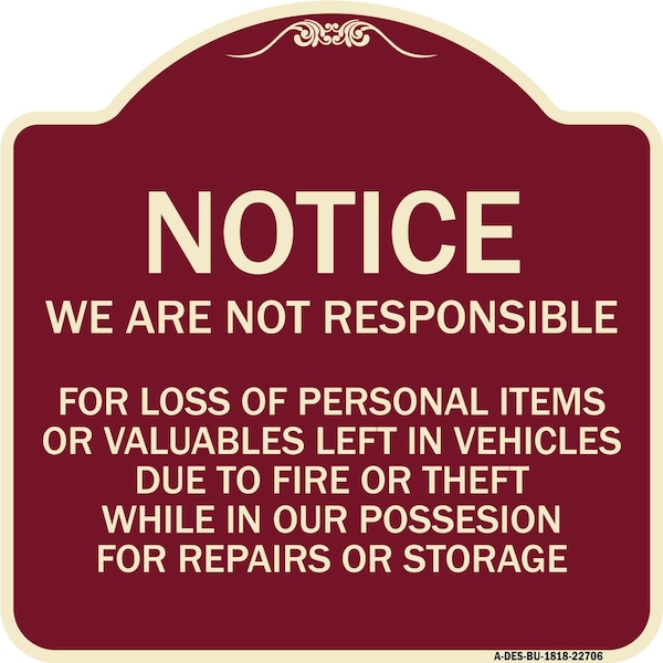 Signmission We Are Not Responsible for Loss of Personal Items or Valuables Left in Vehicles Due, BU-1818-22706 A-DES-BU-1818-22706 - main